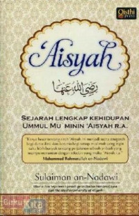 Image of 'Aisyah r.a. :Sejarah Lengkap Kehidupan Ummul Mu'Minin 