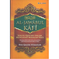 Image of Al-Jawabul Kafi : Solusi Qur'ani dalam Mengatasi Masalah Hati