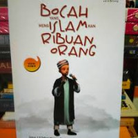 Image of Bocah yang mengislamkan ribuan orang