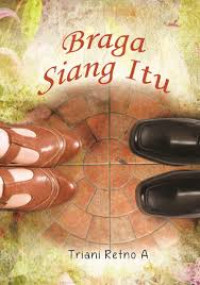 Image of braga siang itu