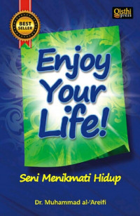 Image of Enjoy Your Life : Seni Menikmati Hidup