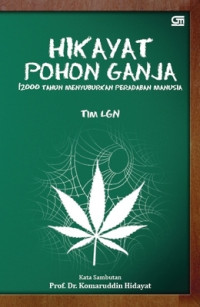 Image of hikayat pohon ganja 12000 tahun menyuburkan peradaban manusia