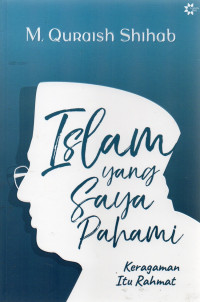 Image of islam yang saya pahami keragaman itu rahmad