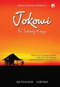 Image of jokowi : si tukang kayu
