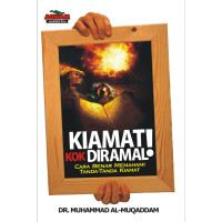 Image of Kiamat Kok Diramal : Cara Benar Memahami Tanda-Tanda Kiamat