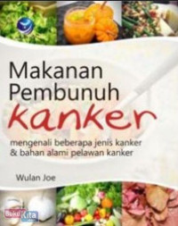 Image of makanan pembunuh kanker