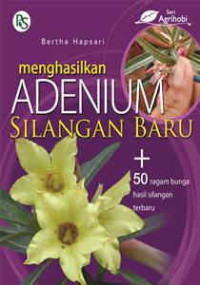 Image of menghasilkan adenium silangan baru