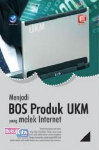 Image of menjadi bos produk UKM yang melek internet