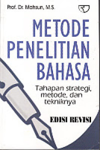 Image of metode penelitian bahasa ( tahapan strategi, metode,dan tekniknya)