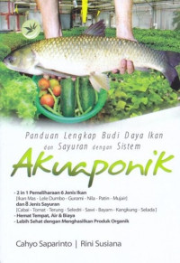Image of panduan lengkap budidaya ikan dan sayuran dengan sistem akuaponik