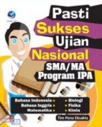 Image of pasti sukses ujian nasional SMA/MA program IPA