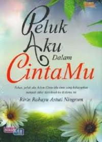 Image of peluk aku dalam cintamu