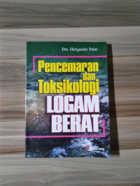 Image of Pencemaran dan Toksikologi Logam Berat