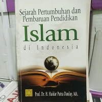 Image of sejarah pertumbuhan dan pembaruan pendidikan islam di indonesia
