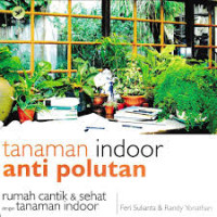 Image of tanaman indor anti polutan rumah cantik & sehat tanaman indoor